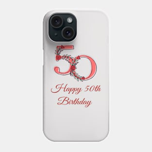 Happy 50th Birthday Phone Case