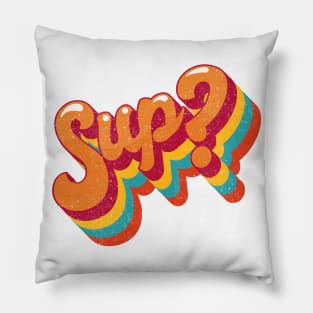 Sup? Pillow