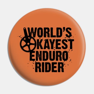 World's Okayest Enduro Rider Pin