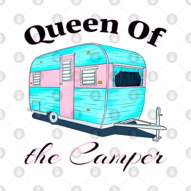 Funny Queen Of The Camper by macdonaldcreativestudios