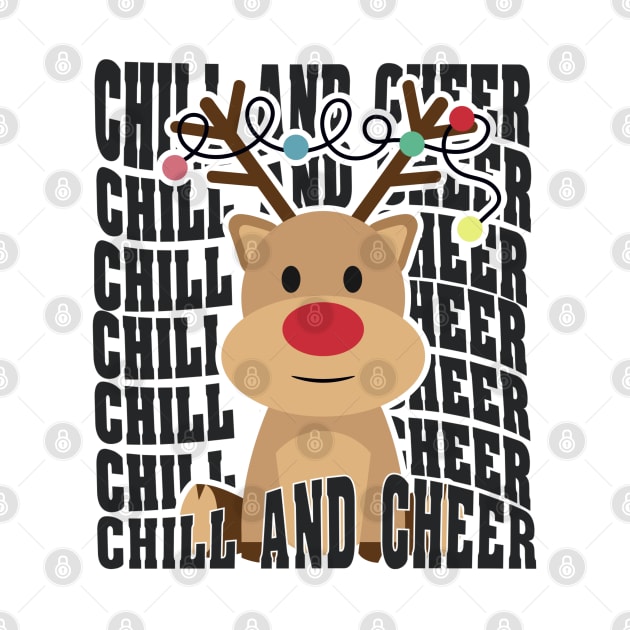 Chill and Cheer, MERRY CHRISTMAS. by TaansCreation 