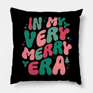 Christmas In My Very Merry Era Xmas Holiday Christmas Pillow