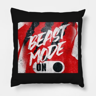 BEAST MODE ON Pillow