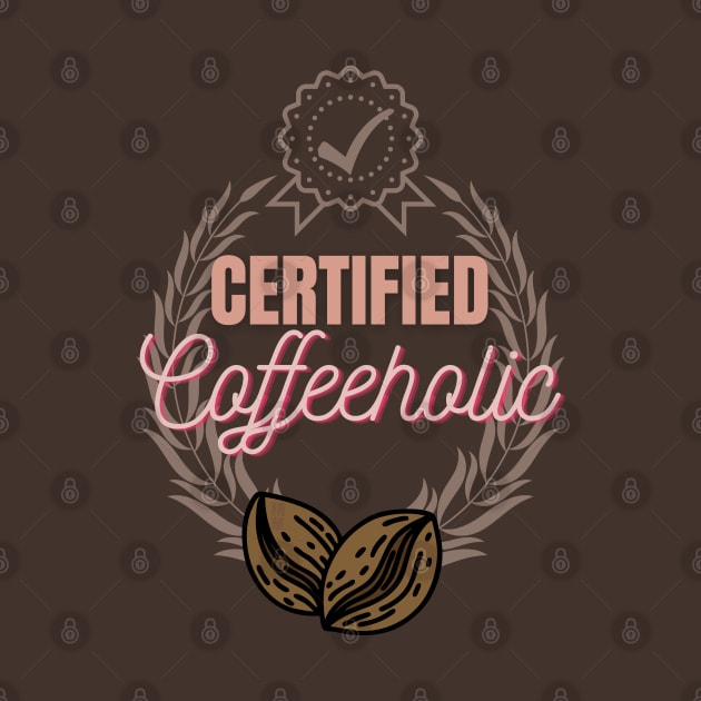 Certified  Coffeeholic by SEIKA by FP