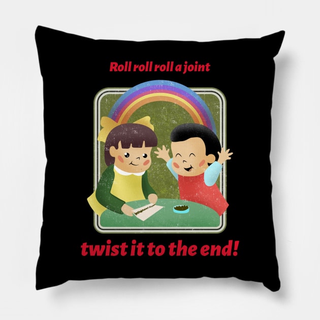 Roll roll roll a joint Pillow by G-DesignerXxX