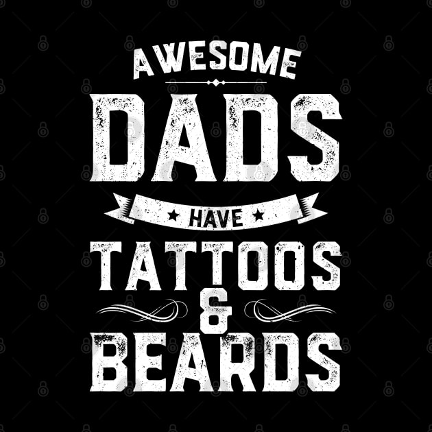 Awesome Dad's Have Tattoos And Beards by trendingoriginals