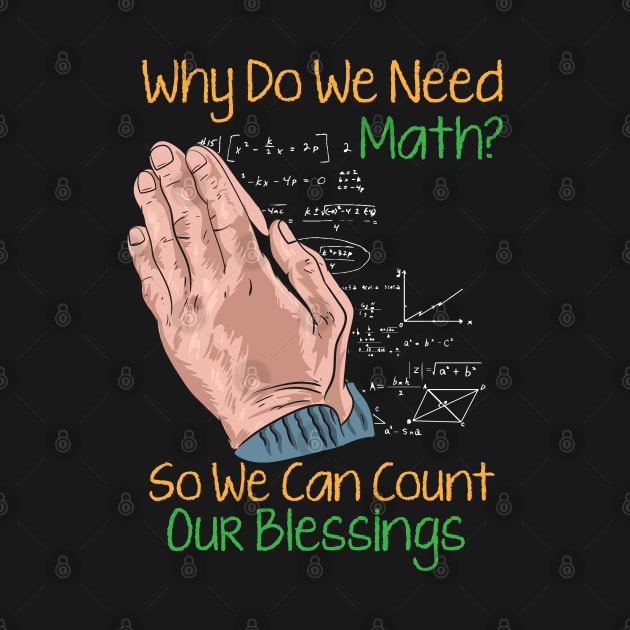 Why Do We Need Math? So We Can Count Our Blessings by maxdax