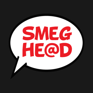 Smeg head - Comic Speech Bubble T-Shirt