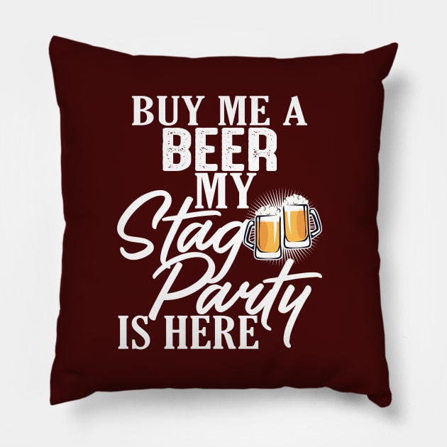 Funny Stag Party Buy Me A Beer T-Shirt Pillow by Jled