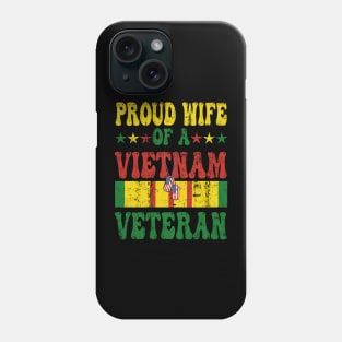 Vietnam Veteran Wife Proud Wife of a Vietnam Veteran Phone Case