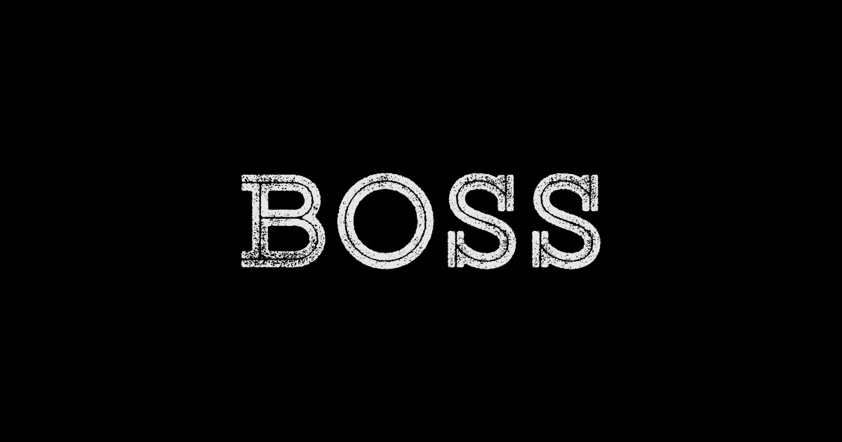 Boss - Boss - Sticker | TeePublic