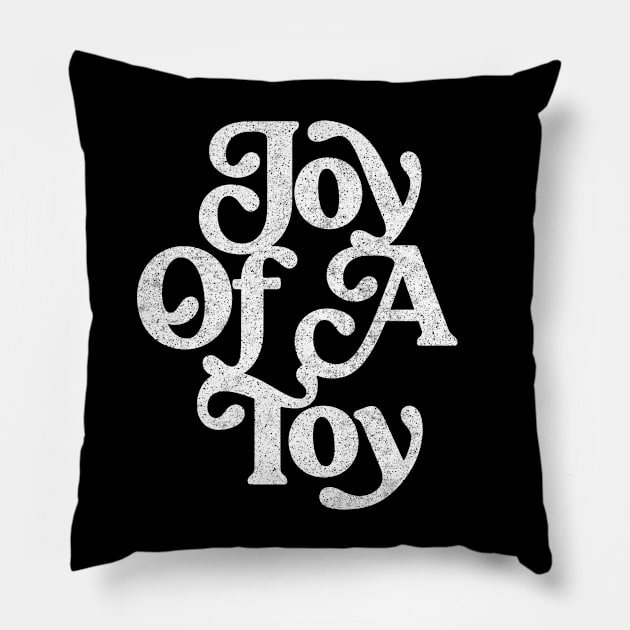 Joy Of A Toy / Retro 60s Style Design Pillow by DankFutura