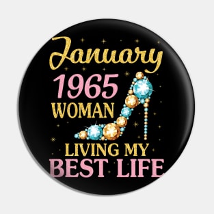 January 1965 Woman Living My Best Life Happy Birthday 56 Years To Me Nana Mommy Aunt Sister Wife Pin