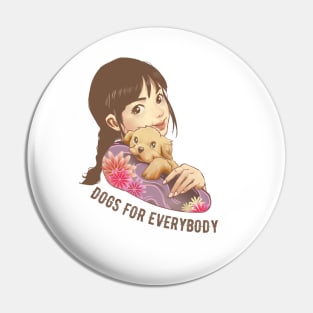 Dogs for Everybody Pin