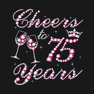 Cheers To 75 Years 1957 75th Birthday Queen Pink Diamond T-Shirt