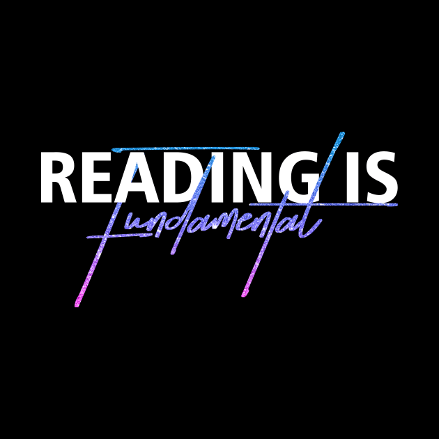 READING IS FUNDAMENTAL by iamjudas