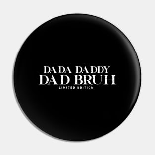 Dada Daddy Dad Bruh Retro Vintage Funny 2023 Fathers Day Pin