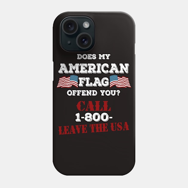 1-800- Leave The USA Phone Case by veerkun