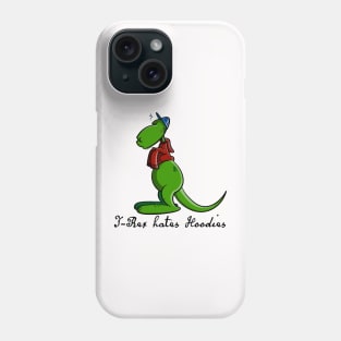 T-rex hates hoodies Phone Case