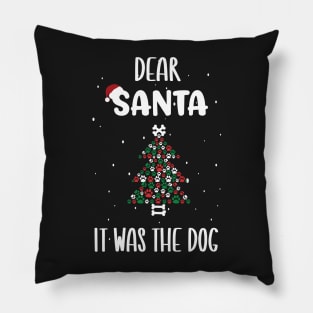 Dear Santa It Was The Dog Tree - Funny Christmas Dog Owner Saying Gift Pillow