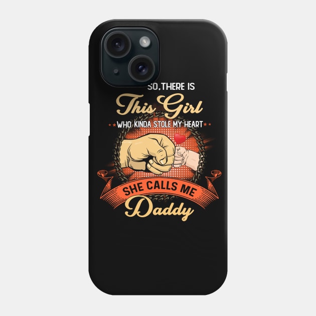 Vintage So There Is This Girl Who Kinda Stole My Heart She Calls Me Daddy Phone Case by Magazine