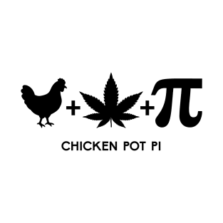 CHICKEN POT PI T-Shirt