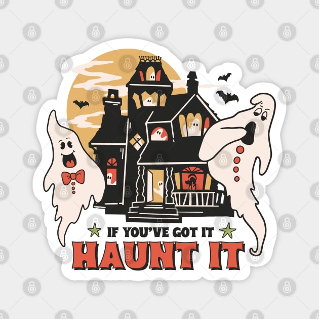 Haunt Couture: If You've Got It, Haunt It - Ghostly Mansion Design Magnet by ThriceCursedPod