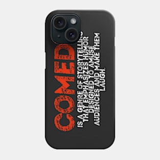 Comedy Phone Case