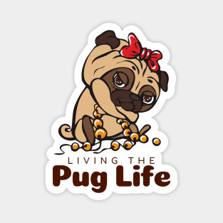 Living The Pug Life Gift Magnet