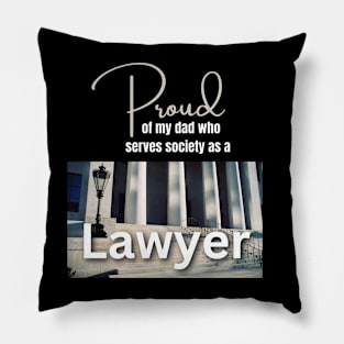 My Dad is a Lawyer Pillow