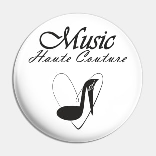 Music haute couture v.2 Pin