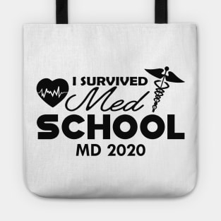 Medical School Graduate - I survived med school MD 2020 Tote