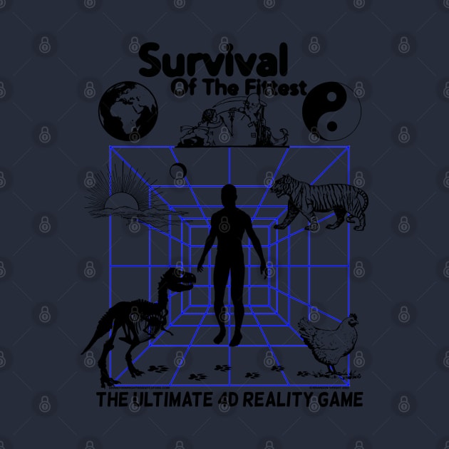 Survival of The Fittest - The Ultimate 4D Reality Game by brandonwrightmusic