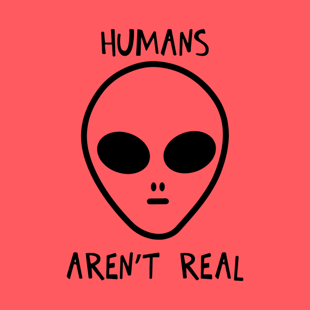 Humans Aren't Real 1 by guyo ther