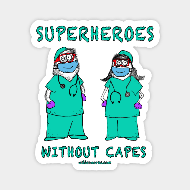 Superheroes without Capes Med Care Heroes Magnet by witterworks