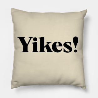 Yikes! in Black Ink Pillow