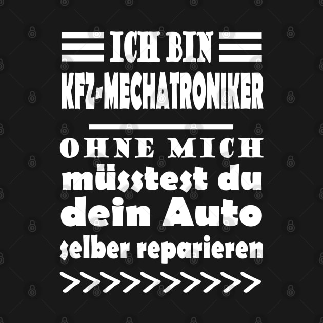 Mechatroniker KFZ PKW Werkstatt by FindYourFavouriteDesign