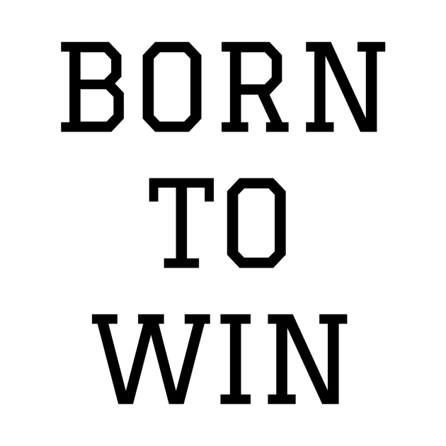 Born To Win by Jitesh Kundra