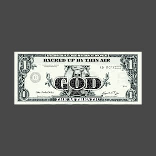 Fiat Money God - End the Fed Dollar Bill T-Shirt