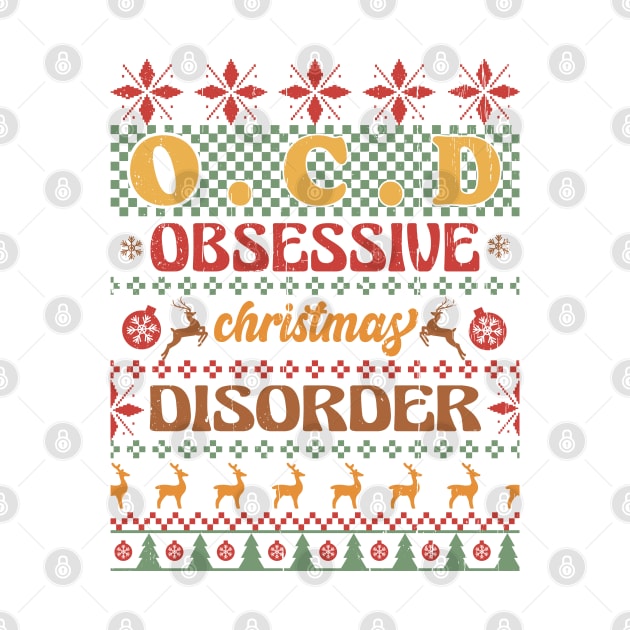 OCD Obsessive Christmas Disorder by SturgesC