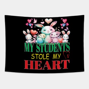 Cute My Students Stole My Heart Valentines Day Teacher Educator Tapestry