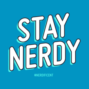 Stay Nerdy T-Shirt