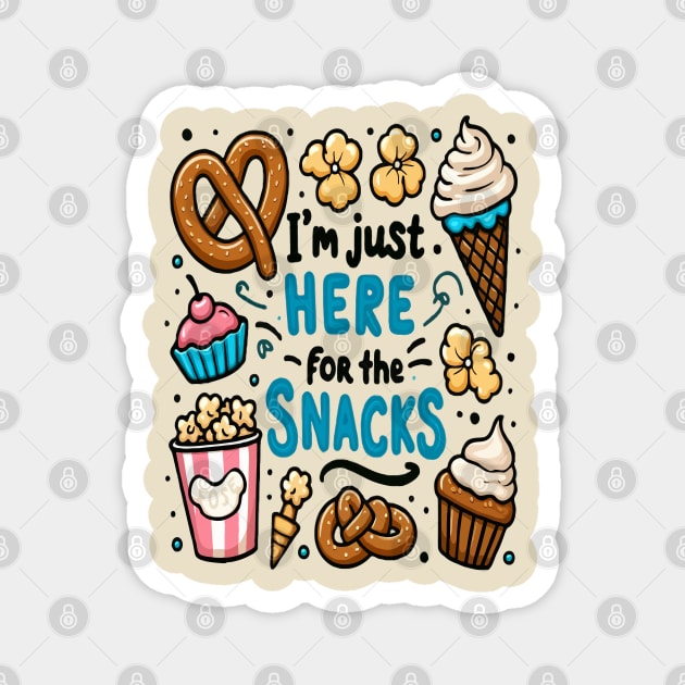 I'm Just Here For The Snacks Magnet by WOLVES STORE