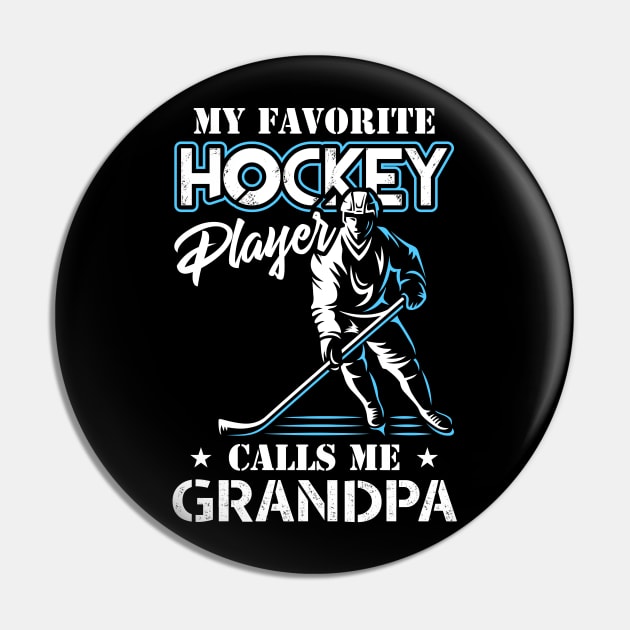 My Favorite Hockey Player Calls Me Grandpa Father's Day Gift Pin by celeryprint