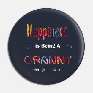 Happiness is being A Granny Pin