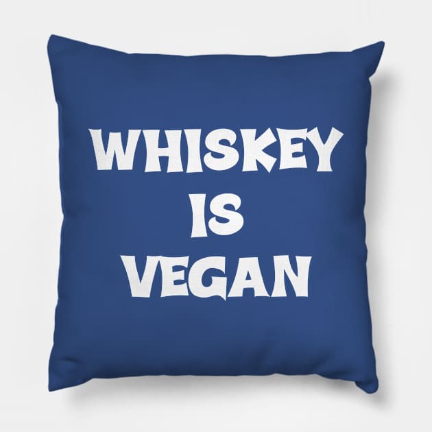 Whiskey is Vegan #2 Pillow by MrTeddy