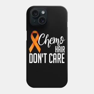 Leukemia Cancer Shirt Funny Gift Chemo Hair Don't Care Phone Case