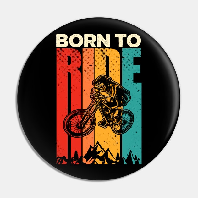 Born To Mountain Bike Pin by RichyTor