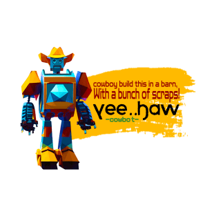 Cowboy Robot Quotes T-Shirt