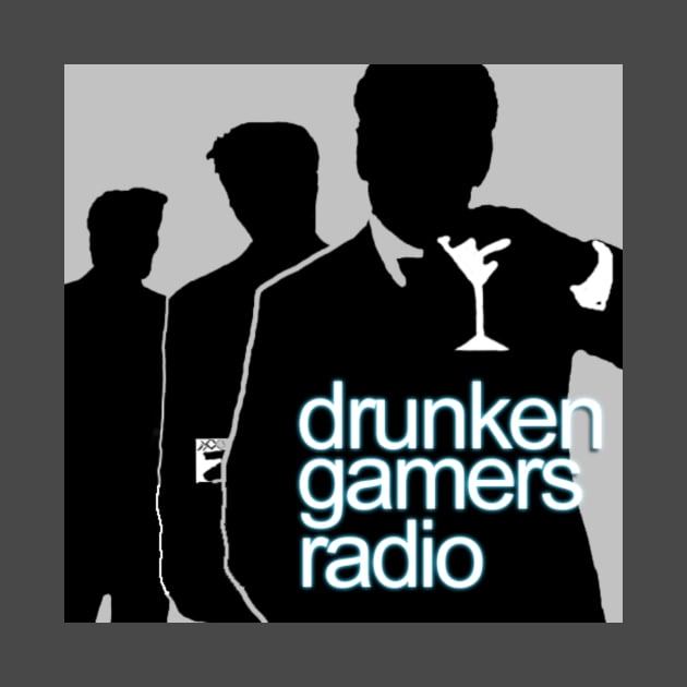 Drunken Gamers Radio by MoJoMenace Merch Store